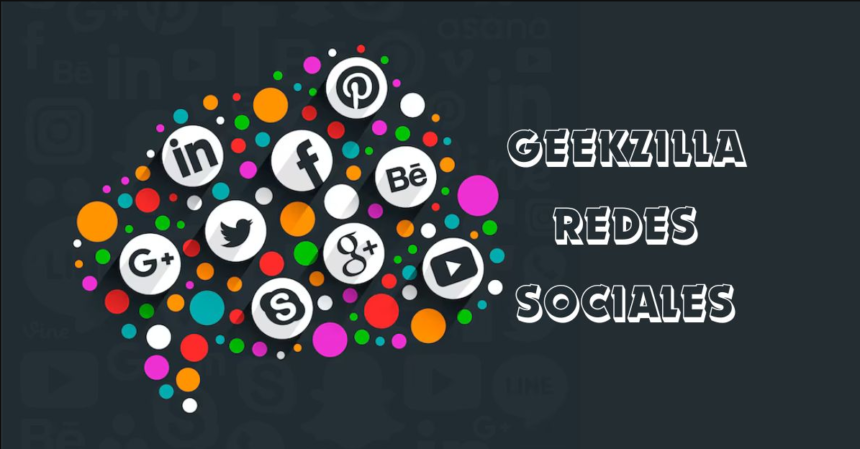 GeekZilla Redes Sociales