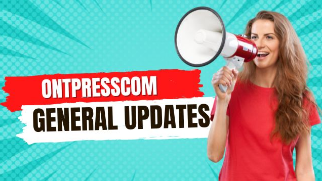 OntPressCom General Updates