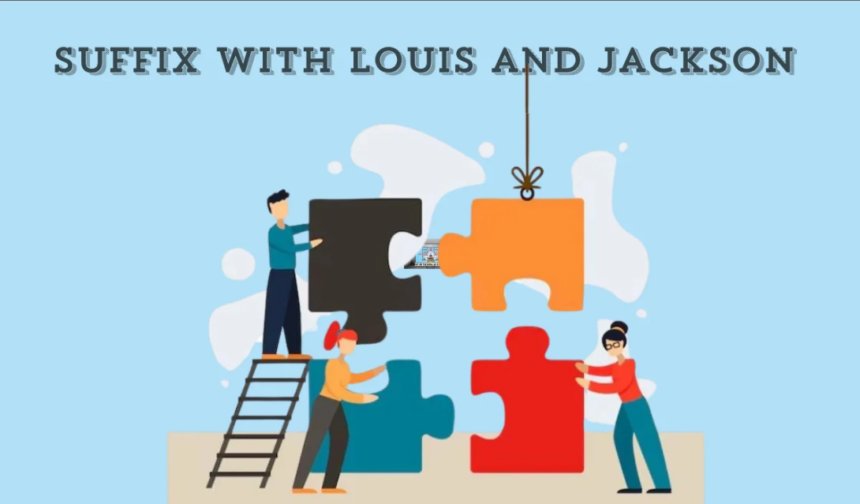 Suffix of Louis and Jackson