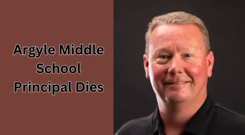 argyle middle school principal dies